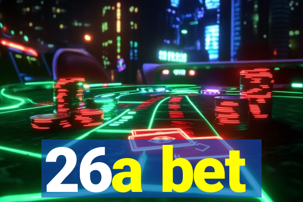 26a bet